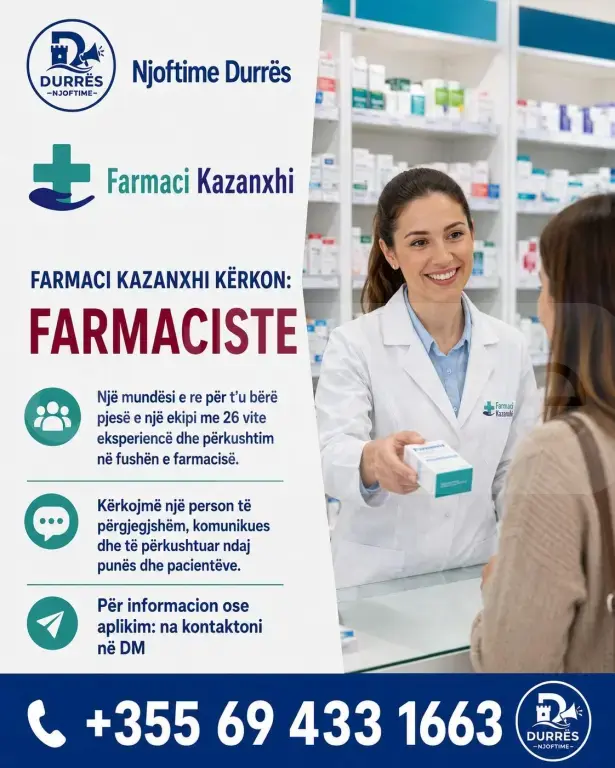 FARMACI KAZANXHI KËRKON FARMACISTE!
